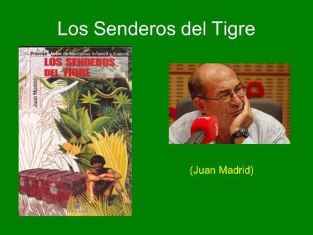 Los Senderos del Tigre (Juan Madrid).