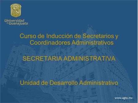 Curso de Inducción de Secretarios y Coordinadores Administrativos