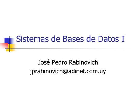 Sistemas de Bases de Datos I