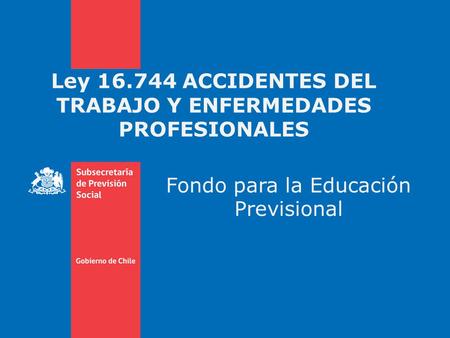 Ley ACCIDENTES DEL TRABAJO Y ENFERMEDADES PROFESIONALES