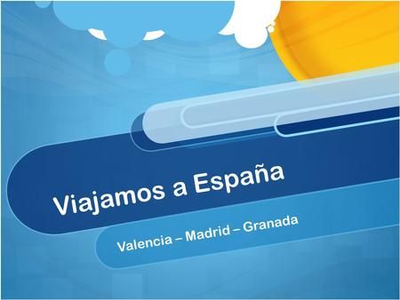 Valencia – Madrid – Granada