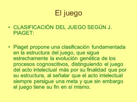 El juego CLASIFICACIÓN DEL JUEGO SEGÚN J. PIAGET: