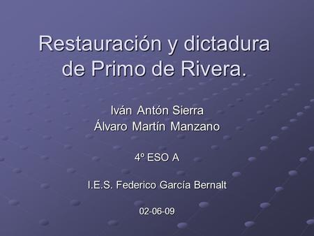 Restauración y dictadura de Primo de Rivera.