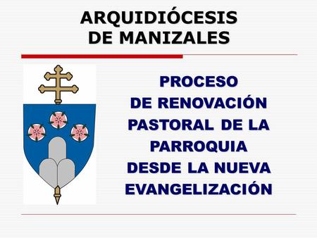 ARQUIDIÓCESIS DE MANIZALES