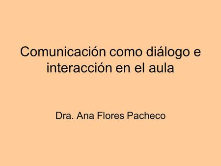 Comunicación como diálogo e interacción en el aula