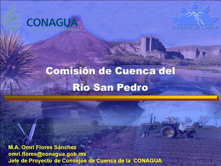 Consejos de Cuenca Comisión de Cuenca del Rio San Pedro