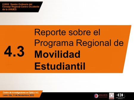 Reporte sobre el Programa Regional de Movilidad Estudiantil 4.3.