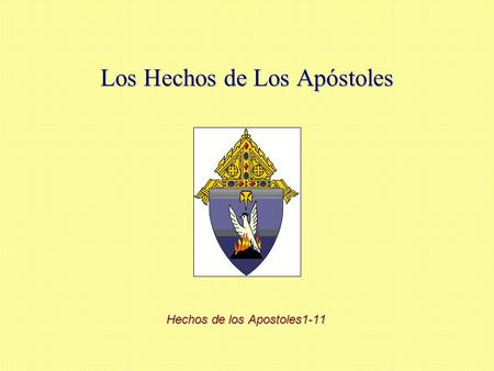 Los Hechos de Los Apóstoles Hechos de los Apostoles1-11.