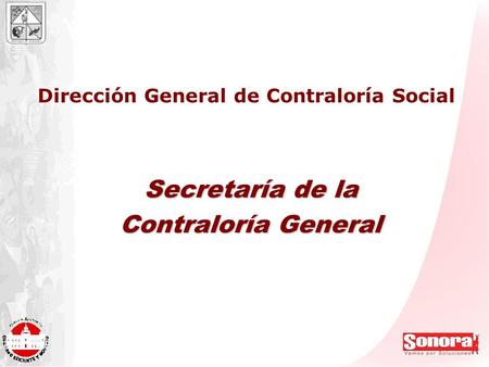 Dirección General de Contraloría Social Secretaría de la Contraloría General.