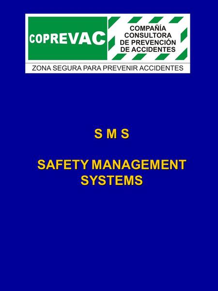 SAFETY MANAGEMENT SYSTEMS