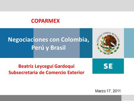 Negociaciones con Colombia, Perú y Brasil