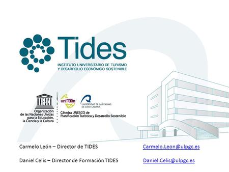 Carmelo León – Director de TIDES Daniel Celis – Director de Formación TIDES