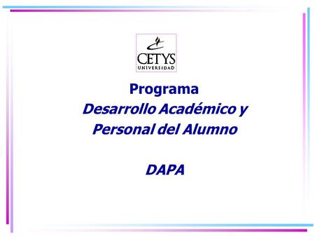 Programa Desarrollo Académico y Personal del Alumno DAPA.