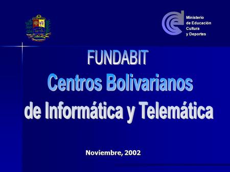 Noviembre, 2002 Ministerio de Educación Cultura y Deportes.