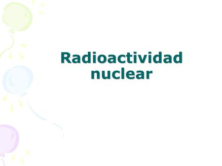 Radioactividad nuclear