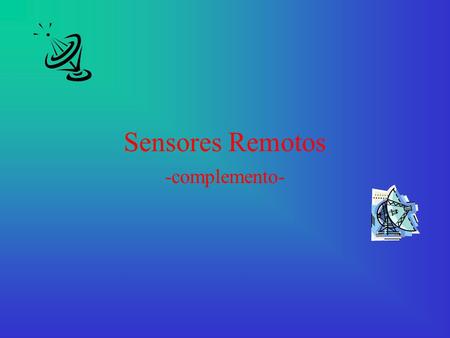 Sensores Remotos -complemento-.