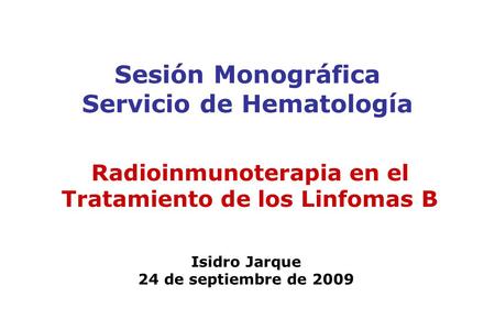 Sesión Monográfica Servicio de Hematología