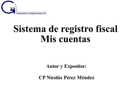 Sistema de registro fiscal CP Nicolás Pérez Méndez