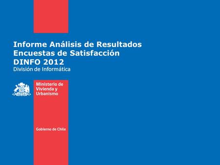 Informe Análisis de Resultados Encuestas de Satisfacción DINFO 2012