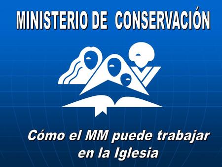 MINISTERIO DE CONSERVACIÓN