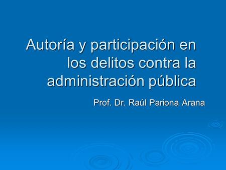 Prof. Dr. Raúl Pariona Arana