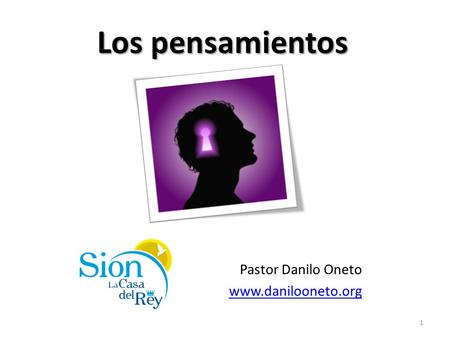 Los pensamientos Pastor Danilo Oneto www.danilooneto.org.