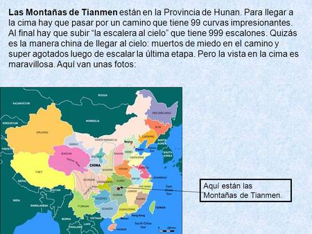 Las Montañas de Tianmen están en la Provincia de Hunan