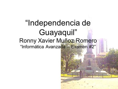 1 Introducción Independencia de Guayaquil