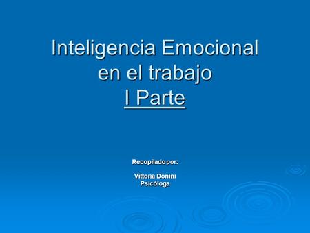 Inteligencia Emocional en el trabajo I Parte