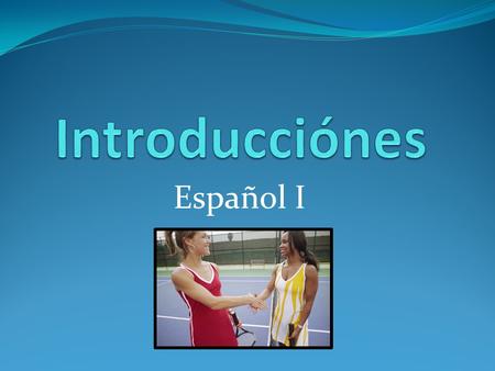 Introducciónes Español I.