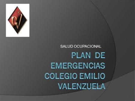 PLAN DE EMERGENCIAS COLEGIO EMILIO VALENZUELA