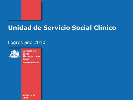 Unidad de Servicio Social Clínico Logros año 2010.