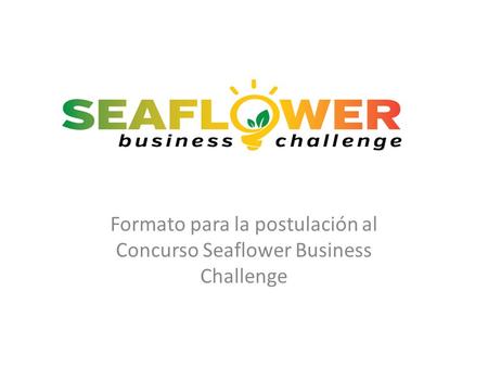 Formato para la postulación al Concurso Seaflower Business Challenge.
