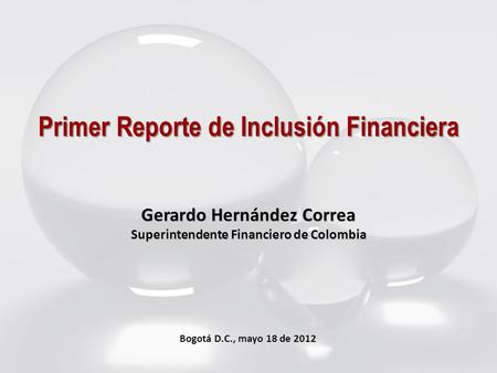 Primer Reporte de Inclusión Financiera