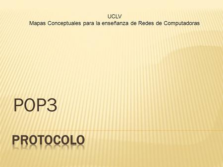 POP3 UCLV Mapas Conceptuales para la enseñanza de Redes de Computadoras.