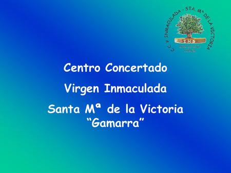 Santa Mª de la Victoria “Gamarra”