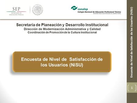 Encuesta de Nivel de Satisfacción de los Usuarios (NiSU)