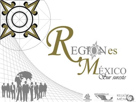 Foro Regiones México Sursureste En COPARMEX pugnamos por generar más y mejores empresas para México, que a su vez contribuirán a generar una mejor calidad.