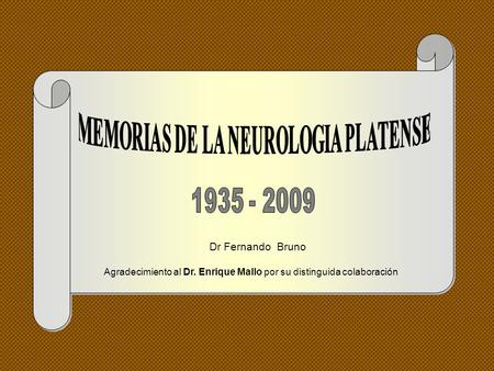 MEMORIAS DE LA NEUROLOGIA PLATENSE