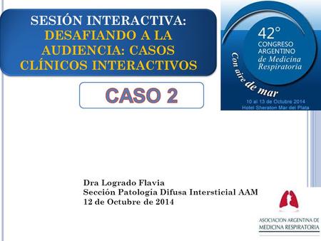 Dra Logrado Flavia Sección Patología Difusa Intersticial AAMR