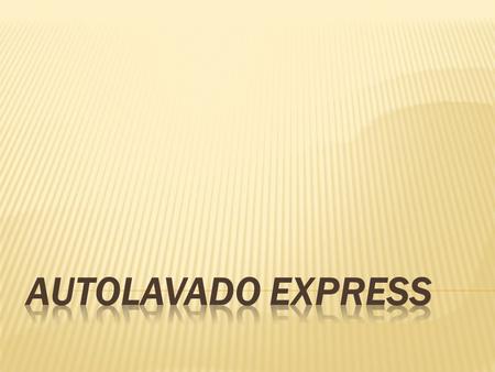 Autolavado Express.