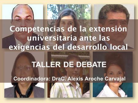 Coordinadora: DraC. Alexis Aroche Carvajal