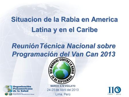 Situacion de la Rabia en America Latina y en el Caribe