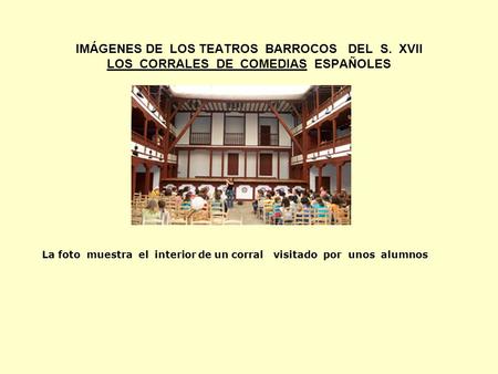IMÁGENES DE LOS TEATROS BARROCOS DEL S