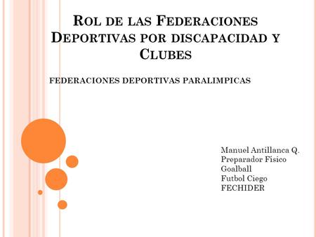 Rol de las Federaciones Deportivas por discapacidad y Clubes