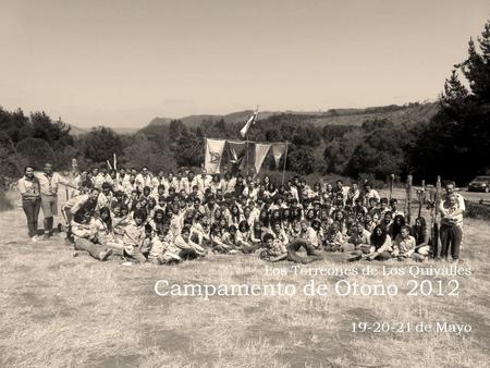 Campamento de Otoño 2012 Los Torreones de Los Quiyalles 19-20-21 de Mayo.