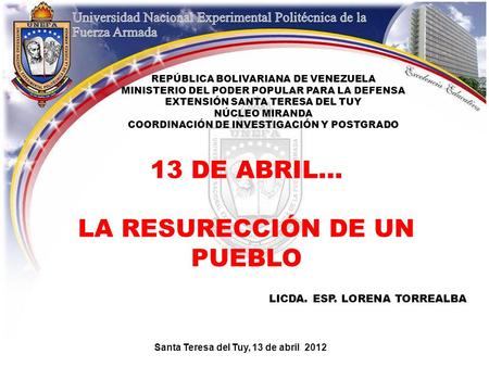 REPÚBLICA BOLIVARIANA DE VENEZUELA MINISTERIO DEL PODER POPULAR PARA LA DEFENSA EXTENSIÓN SANTA TERESA DEL TUY NÚCLEO MIRANDA COORDINACIÓN DE INVESTIGACIÓN.