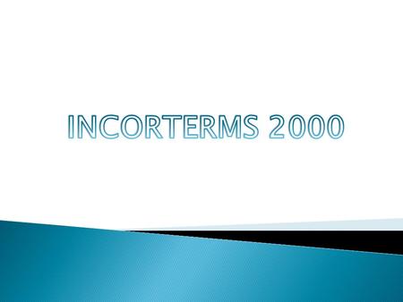 INCORTERMS 2000.