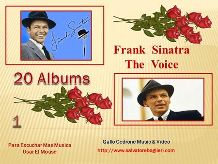Frank Sinatra The Voice Para Escuchar Mas Musica Usar El Mouse Gallo Cedrone Music & Video