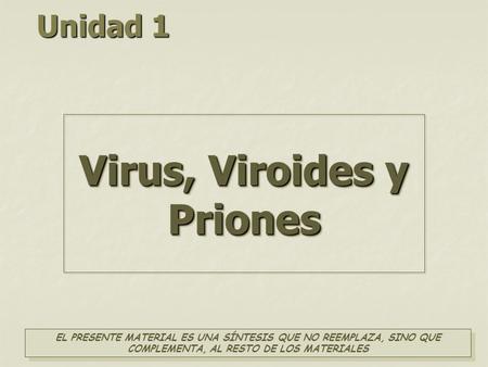 Virus, Viroides y Priones